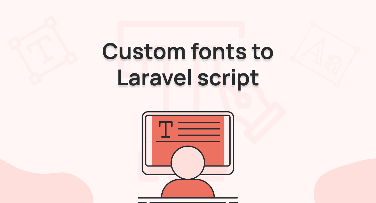 Custom fonts to laravel script