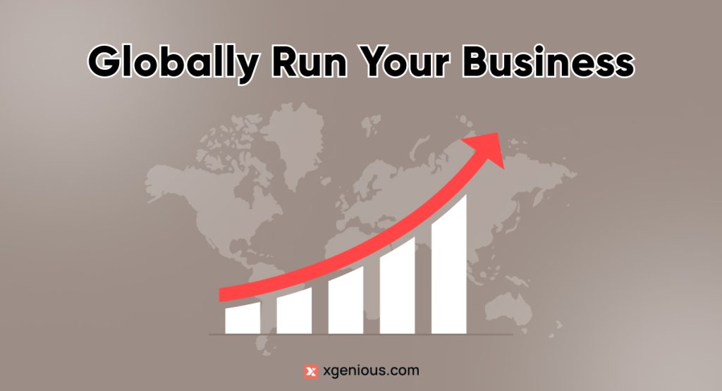 Globally run your business 1