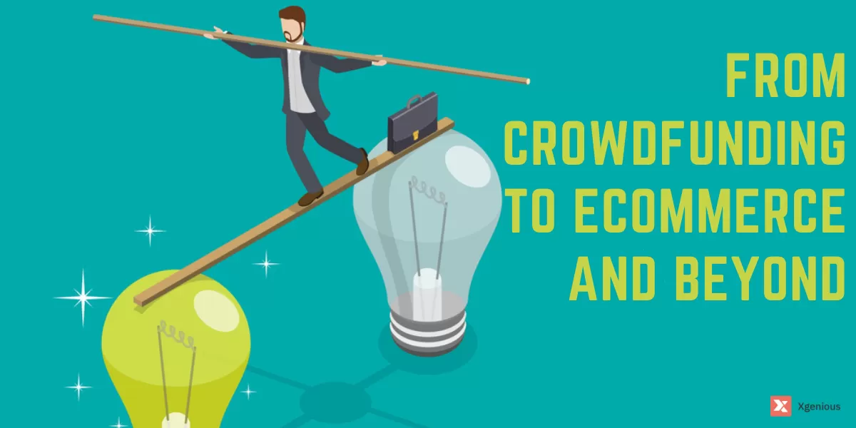 Crowdfunding to eCommerce