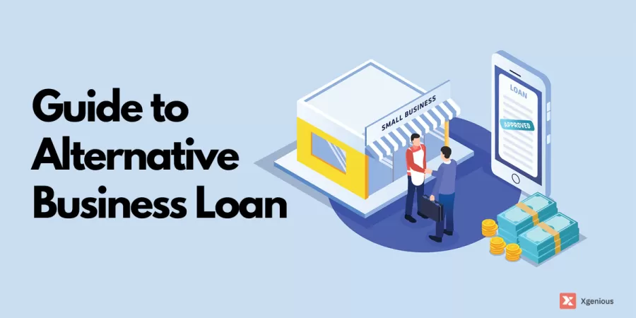 Funding Your Business Your Way: Guide to Alternative Business Loan