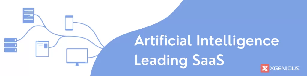 Artificial Intelligence Leading SaaS