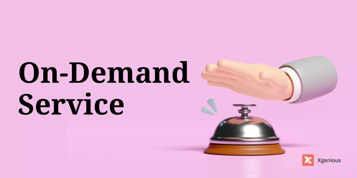 On-Demand Service