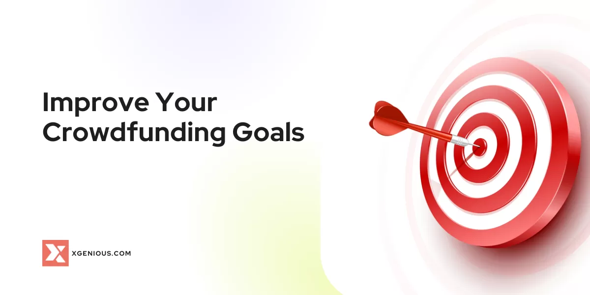 Improve Your Crowdfunding Goals