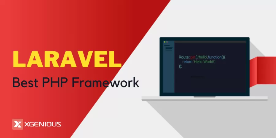 Reasons Why Laravel Is the Best PHP Framework