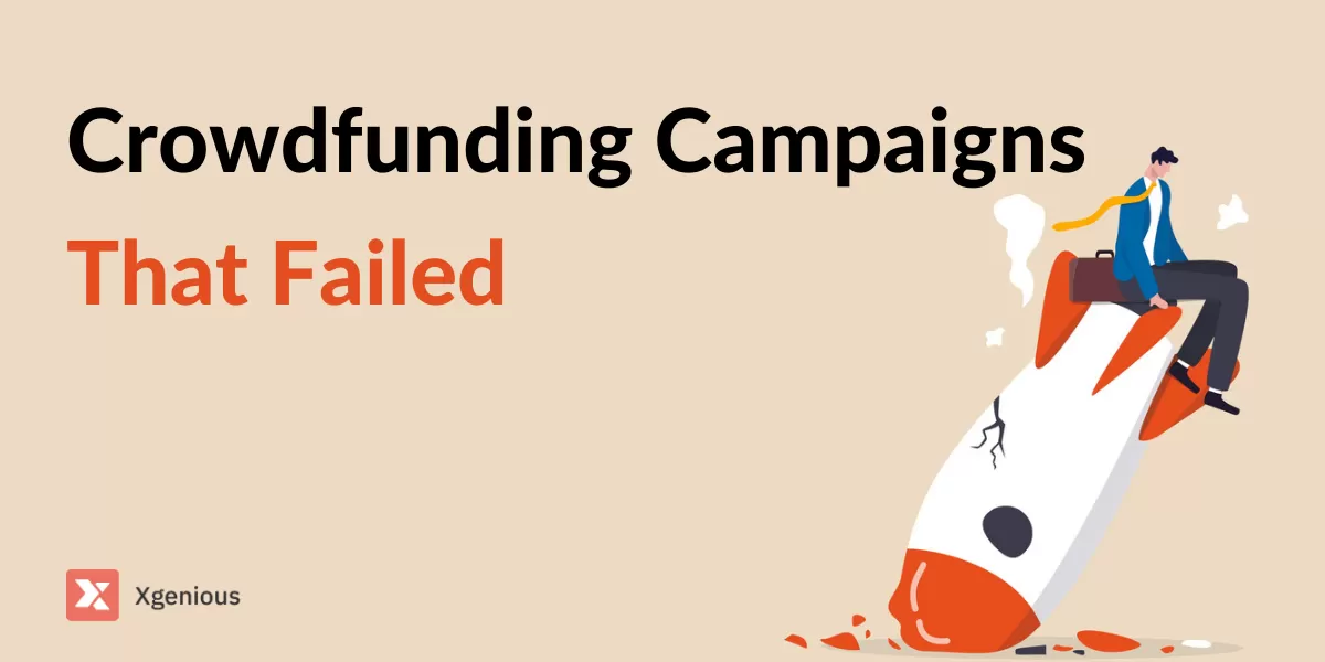 Crowdfunding Campaigns That Failed