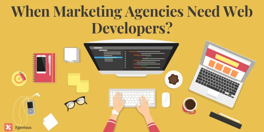 Did Marketing Agencies Need Web Developers?