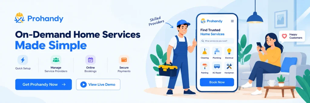 Launch your on-demand service business idea with Prohandy