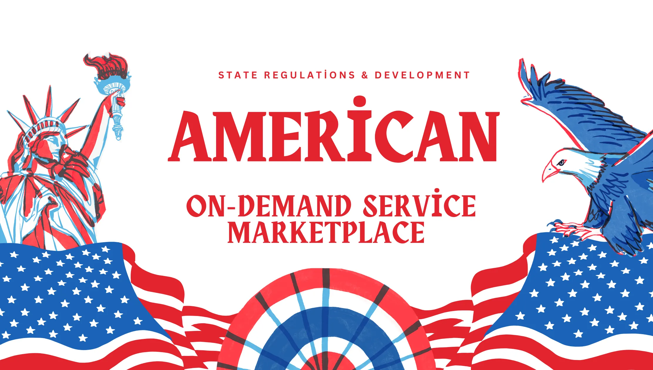 American On-Demand Service Marketplace: State Regulations & Development