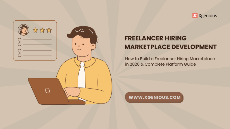 Freelancer Hiring Marketplace Development: Complete Platform Guide