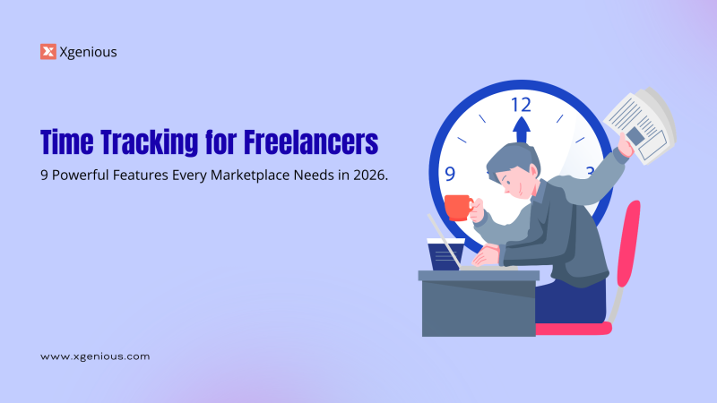 Time Tracking for Freelancers: 9 Powerful Features Every Marketplace Needs in 2026