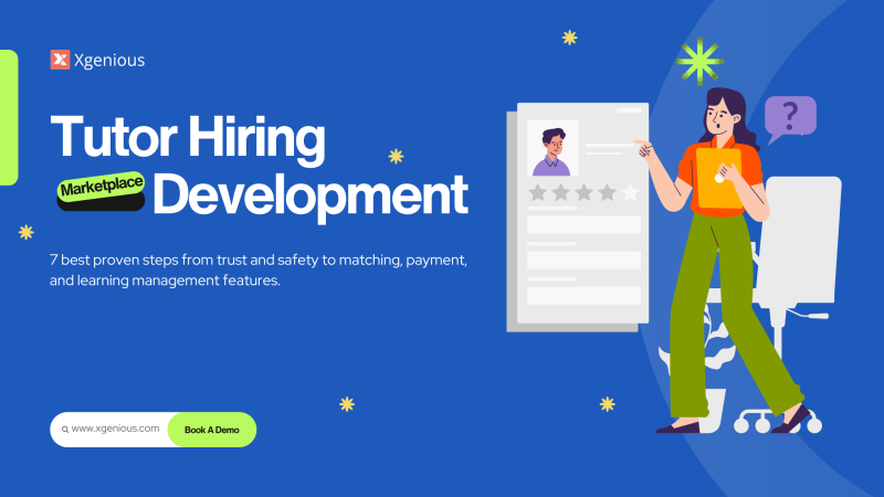 7 Proven Steps For Tutor Hiring Marketplace Development