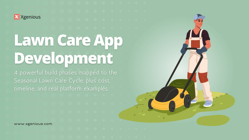 Lawn Care App Development in 4 Powerful Build Phases