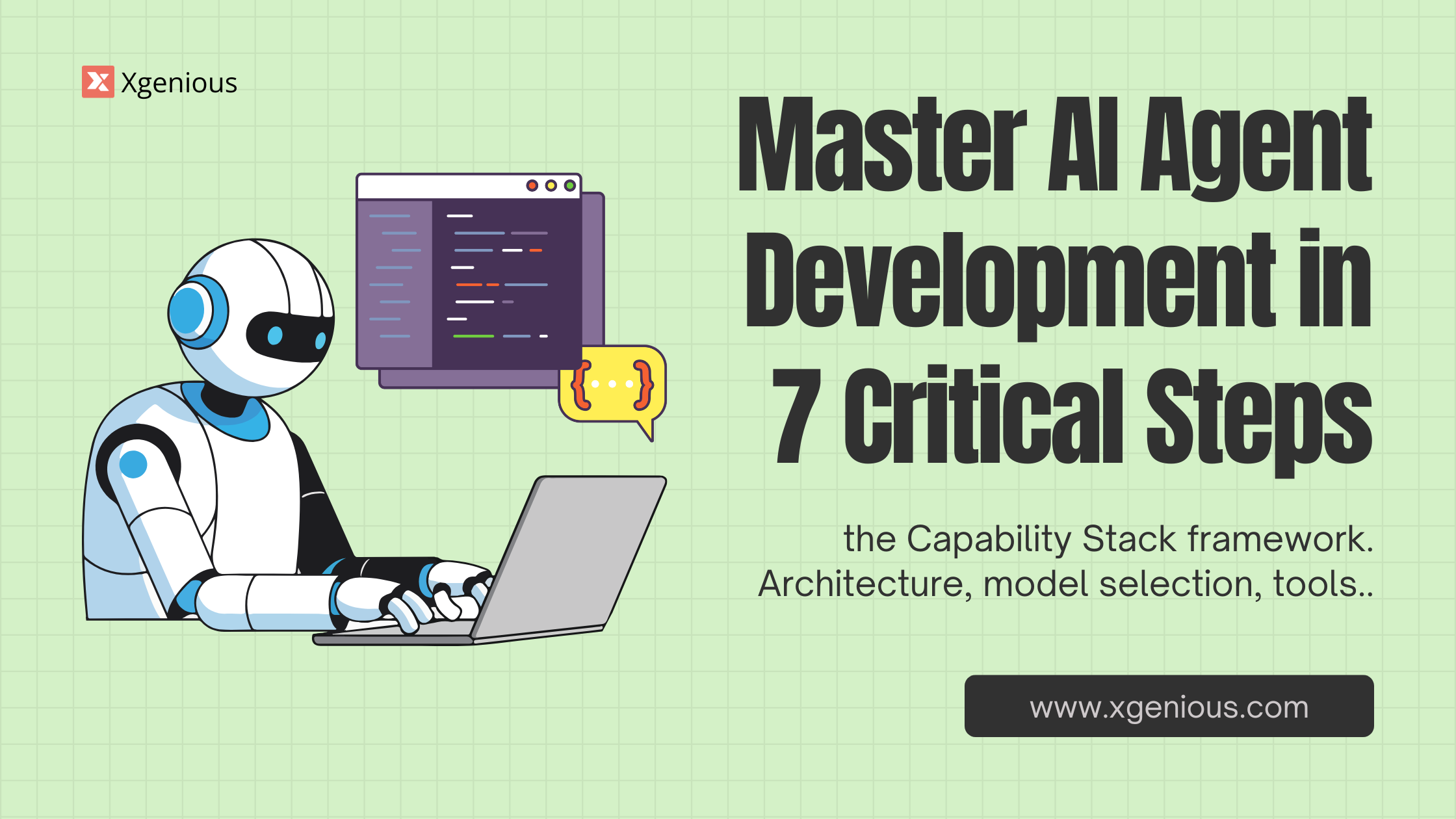 AI agent development roadmap showing 7 critical steps and the 5-layer Capability Stack framework for production-grade agents