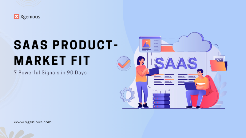 Saas Product-Market Fit: 7 Powerful Signals in 90 Days
