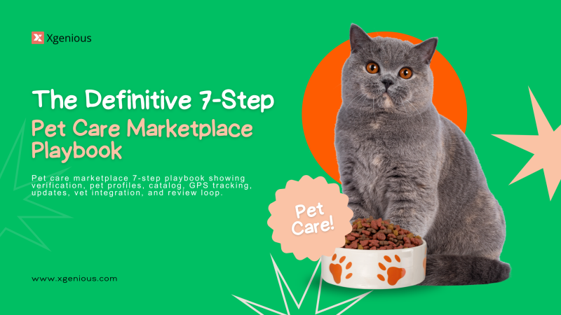 The Definitive 7-Step Pet Care Marketplace Playbook